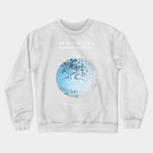 THE MOST BEAUTIFUL MOMENT IN LIFE PT.2 Moon Light Crewneck Sweatshirt